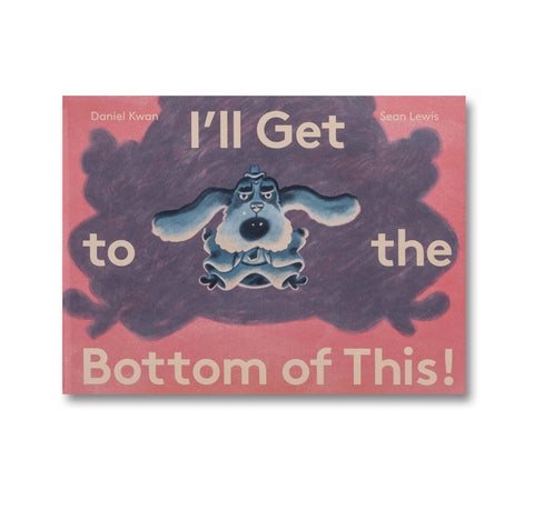 I'll Get to the Bottom Of This!