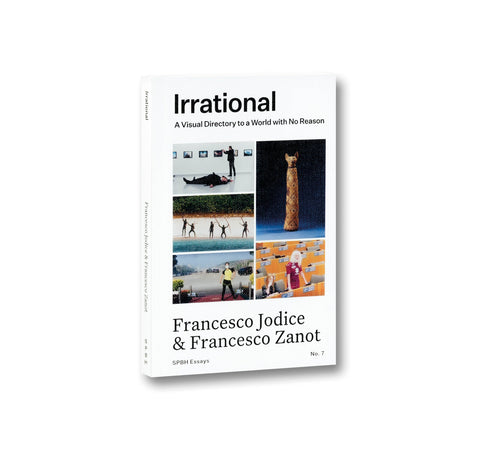 Irrational: A Visual Directory to a World with No Reason