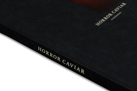 Horror Caviar: A Cookbook
