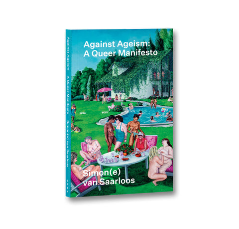 Against Ageism: A Queer Manifesto - MACK