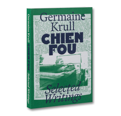 Chien Fou: Selected Writings
