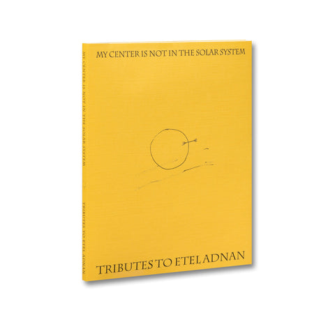 Cover of MACK photography book "My Center is Not in the Solar System: Tributes to Etel Adnan" featuring abstract artwork and bold typography.