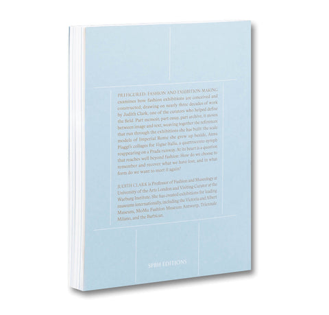 Book cover for "Prefigured: Fashion and Exhibition-Making" by SPBH Editions, featuring abstract artwork and title text.