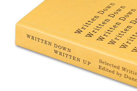 Written Down / Written Up: Selected Writings of John Hilliard