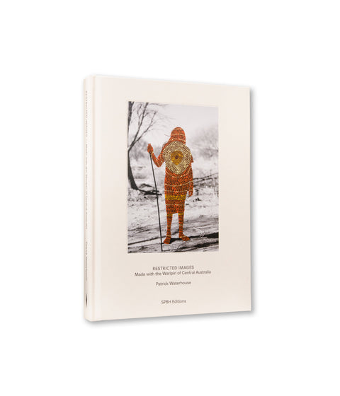 Cover of the photography book "Restricted Images - Made With the Warlpiri of Central Australia" by SPBH Editions.