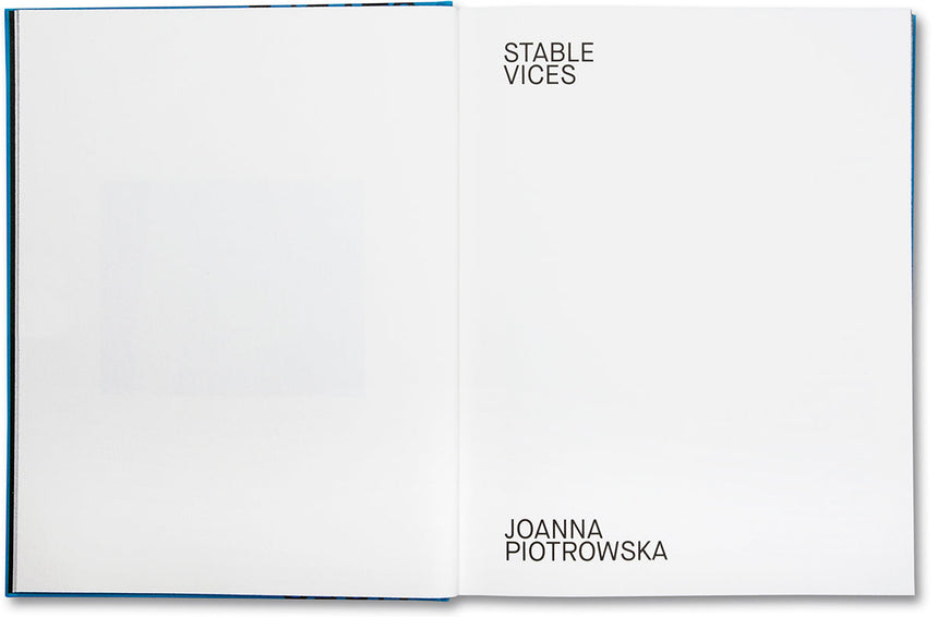 Stable Vices <br> Joanna Piotrowska - MACK