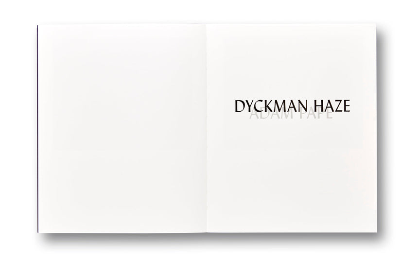 Dyckman Haze <br> Adam Pape - MACK